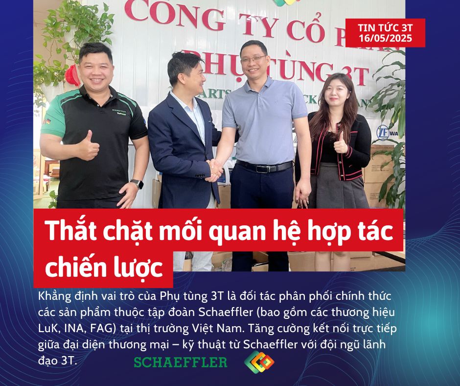 Buổi gặp gỡ giữa Phụ tùng 3T và Schaeffler