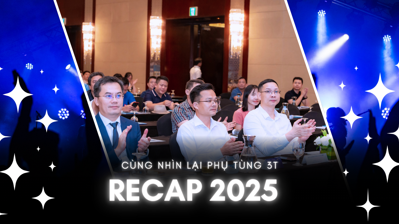 PHỤ TÙNG 3T RECAP HÀNH TRÌNH 2025