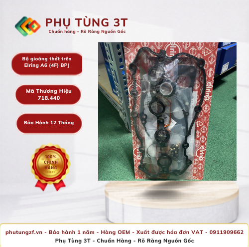 Bộ gioăng thớt trên Elring 718.440 A6 (4F) BPJ